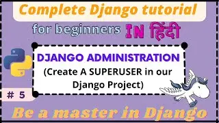 part-5 | Create Superuser in our Django project | 