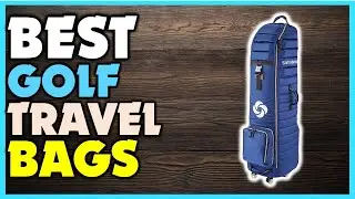 ✔️Top Best Golf Travel Bags | Best Golf Travel Bags Review