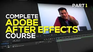 Complete Adobe After Effects Course | MasterClass Adobe After Effects | Hindi / Urdu | Part 01