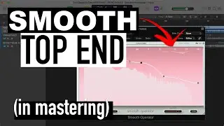 MASTERING TRICK for SMOOTH top end (BABY Audio Smoother Operator)