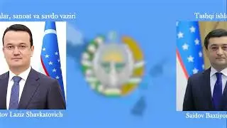 2024 O`zbekistonning amaldagi barcha vazirlari