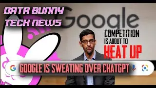 Google is Sweating over ChatGpt | DBTNP S2 E7