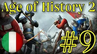 ВОЙНА С АНГЛИЕЙ И НЕ ТОЛЬКО ... - #9 • Age of History 2 за Флоренцию (Addon+)