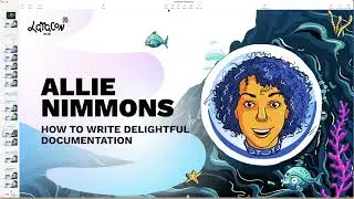 Learn How to Write Delightful Documentation - Allie Nimmons