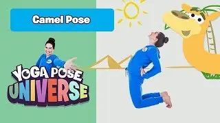 Camel Pose | The Cosmic Kids Yoga Pose Universe! | Kids Workout