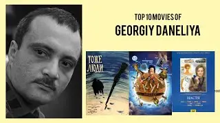 Georgiy Daneliya |  Top Movies by Georgiy Daneliya| Movies Directed by  Georgiy Daneliya
