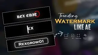 New Trending Watermark XML Like Ae In Alight Motion