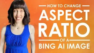 Bing Image Creator - How to Change Aspect Ratio of an Image