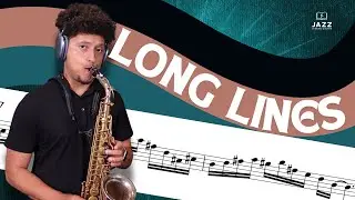 How to Play Longer Lines in Jazz