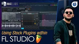 Using Stock Plugins within FL Studio | Image-Line | Andruss | IMSTA Latin America 2022