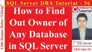 SQL Server DBA Tutorial 56- How to Find Out Owner of Any Database in SQL Server