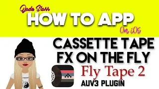 Cassette Tape FX on the Fly with Fly Tape 2 - How To App on iOS! - EP 257 S5