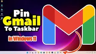 How To Pin Gmail To Taskbar in Windows 11 PC or Laptop - 2024