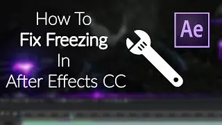 How To Fix Freezing In After Effects CC 2017 - 2021