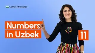 Raqamlar | Numbers in Uzbek | 11th lesson | Uzbek language for beginners