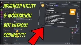 How To Make An Advanced Moderation & Utility Bot WITHOUT CODING?!?!?!