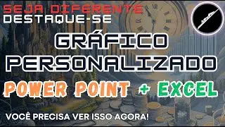 Gráfico Personalizado com Power Point e Excel #coasterramp #dashboard #excel