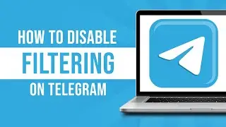 How to Disable Filtering on Telegram (2024)