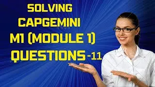 Capgemini M1 Coding Questions -11(Submit Details) || Capgemini Module 1 questions with Answers