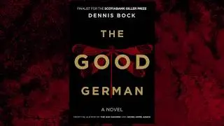 The Good German by Dennis Bock