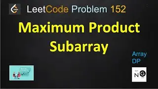 maximum product subarray leetcode | leetcode 152 | array dynamic programming