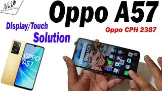 OPPO A57 ( CPH - 2387 ) Touch Display Problem