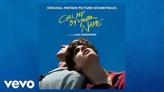 Sufjan Stevens - Visions of Gideon (From "Call Me By Your Name" Soundtrack)