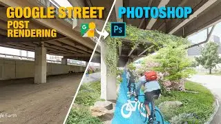 Google Street to Photoshop Post Rendering