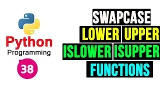Python Programming Tutorial - String Functions lower upper islower and isupper