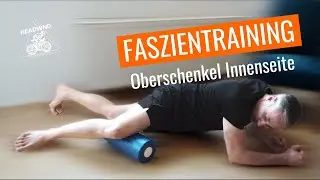 Faszienrolle - Oberschenkel Innseite / Adduktoren