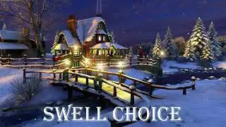 Christmas Music 🎄 | CAROL OF THE BELLS [REMIX] | 🔉 Swell Choice 🔊