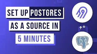 How To Set up Postgres as a Source on Airbyte Cloud