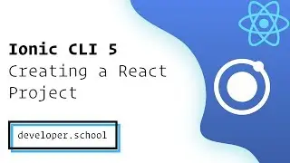 Ionic CLI 5: Creating a new React Application
