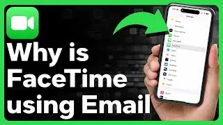 Why Is FaceTime Using Email Instead Of Phone Number?