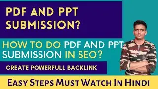 How TO Do PDF & PPT Submission In SEO | How to create backlinks through PPT sharing #backlink
