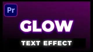 SUPER SIMPLE Glow Text Effect in Premiere Pro | Tutorial