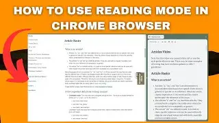 How to use Reading mode in Chrome browser