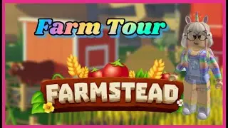 Farmstead - Farm Tour WIP - ROBLOX