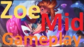 Zoe Mid Gameplay - How Good is the Sometimes Pokey, Sometimes Bursty, Sometimes Mobile Mage?