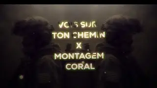 Montagem Coral x Vois Sur Ton Chemin | DJ Hollanda & BENNET