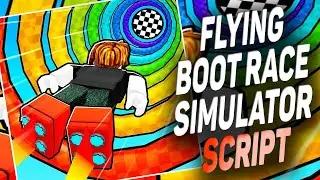 Flying Boot Race Simulator script – (Infinity Fuel)