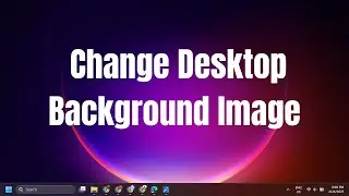 How to change desktop background image in Windows 10/11