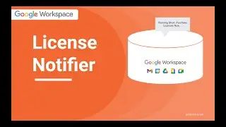 License Notifier - Get email alerts when you run low on Google Workspace licenses