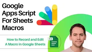 How to Record Macros in Google Sheets with Apps Script