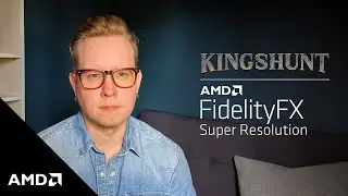 AMD FidelityFX Super Resolution Partner Showcase Ep. 6: Vaki Games & Kingshunt