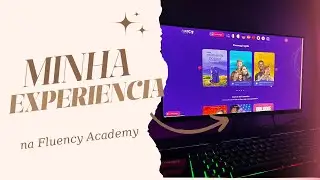 Minha experiência na Fluency Academy: Vale a Pena?