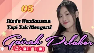 GAIRAH SANG PELAKOR | Bab 05 - Rindu Kenikmatan Tapi Mas Tidak Mengerti - Novel Story Romantis