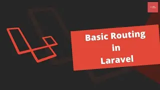 Basic Routing in Laravel | Laravel First Web Page | Laravel Basics | Understanding Routes in Laravel