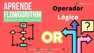 🔃12: Expresión lógica OR en Flowgorithm🤓 |  @Ingenioteka  #flowgorithm