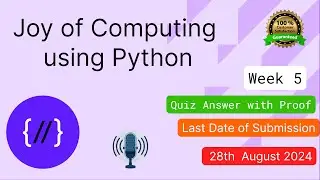 NPTEL The Joy of Computing using Python  week 5 quiz assignment answers with proof of each answer